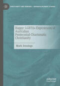 Jennings |  Happy: LGBTQ+ Experiences of Australian Pentecostal-Charismatic Christianity | Buch |  Sack Fachmedien