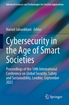 Jahankhani |  Cybersecurity in the Age of Smart Societies | Buch |  Sack Fachmedien