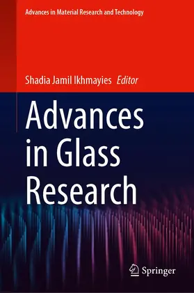 Ikhmayies |  Advances in Glass Research | Buch |  Sack Fachmedien