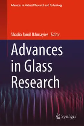 Ikhmayies |  Advances in Glass Research | eBook | Sack Fachmedien