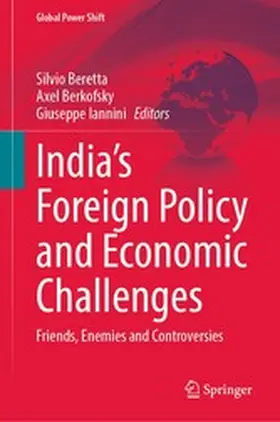 Beretta / Berkofsky / Iannini | India’s Foreign Policy and Economic Challenges | E-Book | www.sack.de