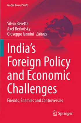 Beretta / Iannini / Berkofsky |  India's Foreign Policy and Economic Challenges | Buch |  Sack Fachmedien