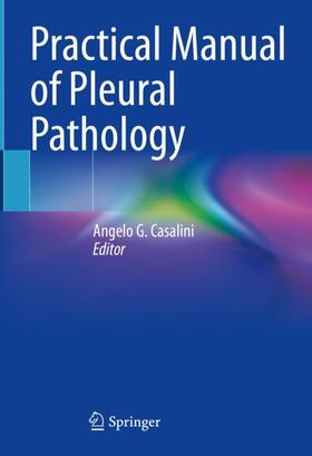 Casalini |  Practical Manual of Pleural Pathology | Buch |  Sack Fachmedien