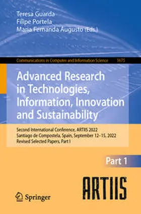 Guarda / Portela / Augusto |  Advanced Research in Technologies, Information, Innovation and Sustainability | eBook | Sack Fachmedien