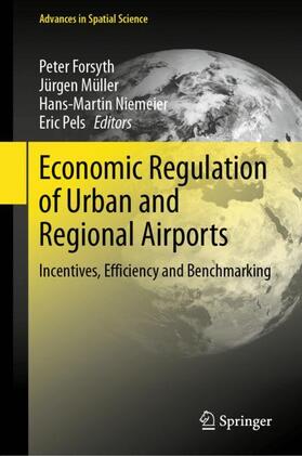 Forsyth / Pels / Müller |  Economic Regulation of Urban and Regional Airports | Buch |  Sack Fachmedien