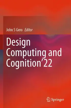 Gero |  Design Computing and Cognition'22 | Buch |  Sack Fachmedien