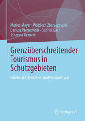 Mayer / Zbaraszewski / Pienkowski | Grenzüberschreitender Tourismus in Schutzgebieten | E-Book | sack.de