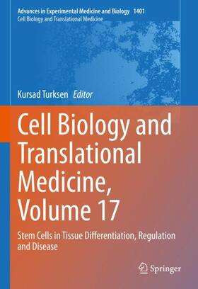 Turksen | Cell Biology and Translational Medicine, Volume 17 | Buch | 978-3-031-20513-2 | sack.de