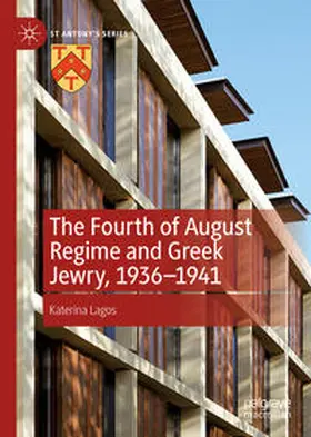 Lagos |  The Fourth of August Regime and Greek Jewry, 1936-1941 | Buch |  Sack Fachmedien