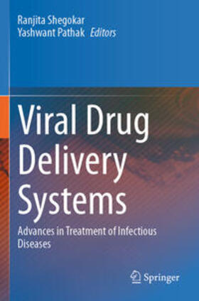 Pathak / Shegokar |  Viral Drug Delivery Systems | Buch |  Sack Fachmedien