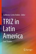 Cortes Robles |  TRIZ in Latin America | Buch |  Sack Fachmedien