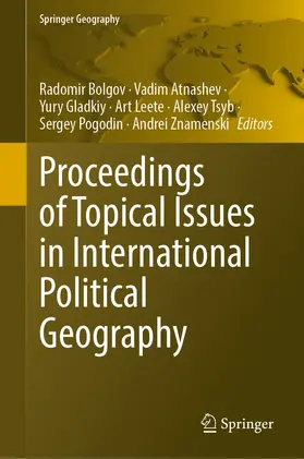 Bolgov / Atnashev / Gladkiy |  Proceedings of Topical Issues in International Political Geography | Buch |  Sack Fachmedien