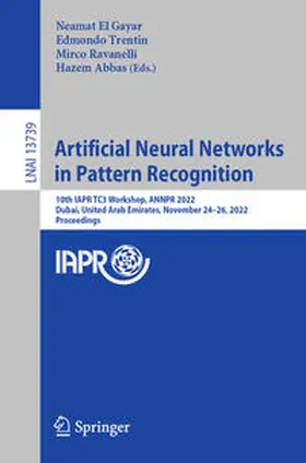 El Gayar / Trentin / Ravanelli |  Artificial Neural Networks in Pattern Recognition | eBook | Sack Fachmedien