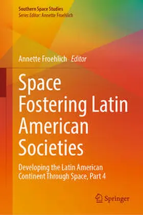 Froehlich | Space Fostering Latin American Societies | E-Book | www.sack.de