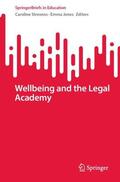 Jones / Strevens |  Wellbeing and the Legal Academy | Buch |  Sack Fachmedien