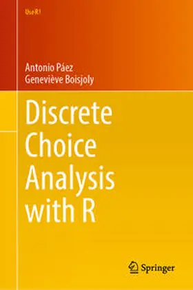Páez / Boisjoly |  Discrete Choice Analysis with R | eBook | Sack Fachmedien