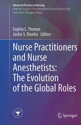 Thomas / Rowles |  Nurse Practitioners and Nurse Anesthetists: The Evolution of the Global Roles | eBook | Sack Fachmedien