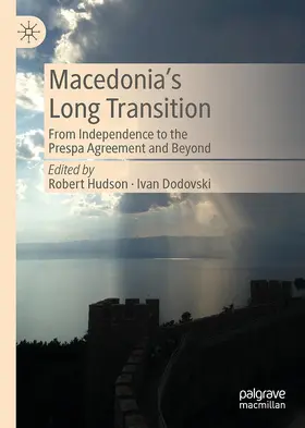Dodovski / Hudson |  Macedonia's Long Transition | Buch |  Sack Fachmedien