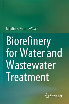 Shah |  Biorefinery for Water and Wastewater Treatment | Buch |  Sack Fachmedien