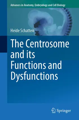 Schatten |  The Centrosome and its Functions and Dysfunctions | Buch |  Sack Fachmedien