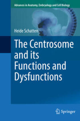 Schatten |  The Centrosome and its Functions and Dysfunctions | eBook | Sack Fachmedien