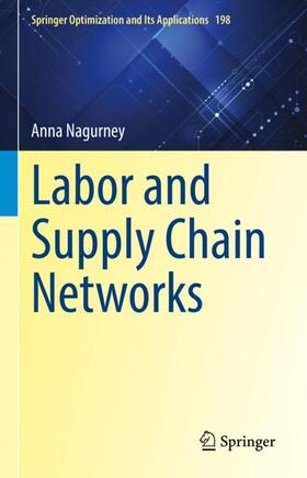 Nagurney | Labor and Supply Chain Networks | Buch | 978-3-031-20854-6 | sack.de