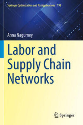 Nagurney | Labor and Supply Chain Networks | Buch | 978-3-031-20857-7 | sack.de
