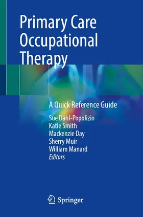 Dahl-Popolizio / Smith / Day |  Primary Care Occupational Therapy | Buch |  Sack Fachmedien
