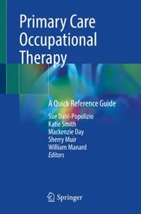 Dahl-Popolizio / Smith / Day |  Primary Care Occupational Therapy | eBook | Sack Fachmedien