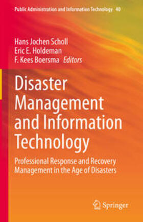 Scholl / Holdeman / Boersma | Disaster Management and Information Technology | E-Book | sack.de