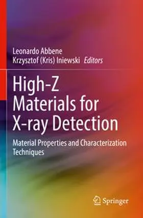 Abbene / Iniewski | High-Z Materials for X-ray Detection | Buch | 978-3-031-20957-4 | www.sack.de