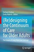 Roberts / Ferdous |  (Re)designing the Continuum of Care for Older Adults | Buch |  Sack Fachmedien
