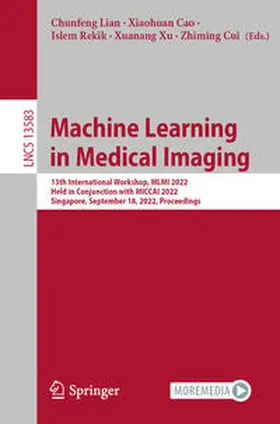 Lian / Cao / Rekik |  Machine Learning in Medical Imaging | eBook | Sack Fachmedien