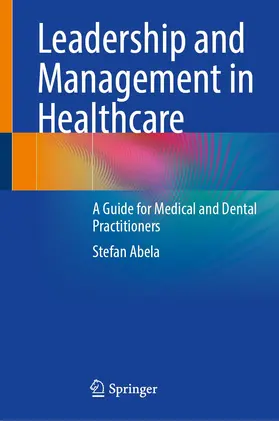 Abela |  Leadership and Management in Healthcare | Buch |  Sack Fachmedien