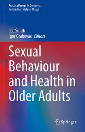 Smith / Grabovac |  Sexual Behaviour and Health in Older Adults | eBook | Sack Fachmedien
