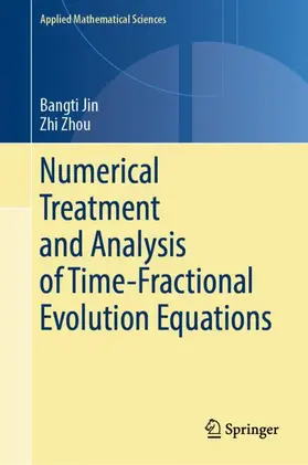 Zhou / Jin |  Numerical Treatment and Analysis of Time-Fractional Evolution Equations | Buch |  Sack Fachmedien