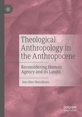 Henriksen |  Theological Anthropology in the Anthropocene | Buch |  Sack Fachmedien