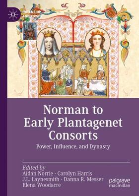 Norrie / Harris / Woodacre |  Norman to Early Plantagenet Consorts | Buch |  Sack Fachmedien