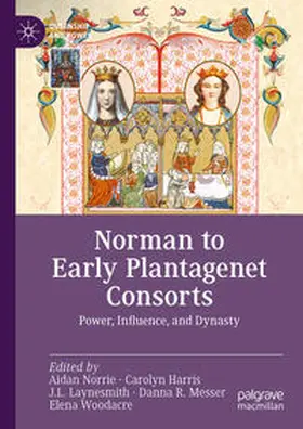 Norrie / Harris / Woodacre |  Norman to Early Plantagenet Consorts | Buch |  Sack Fachmedien