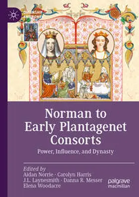 Norrie / Harris / Woodacre |  Norman to Early Plantagenet Consorts | Buch |  Sack Fachmedien