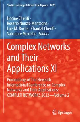 Cherifi / Mantegna / Micciche | Complex Networks and Their Applications XI | Buch | 978-3-031-21133-1 | sack.de