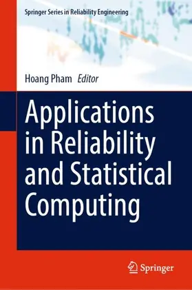 Pham |  Applications in Reliability and Statistical Computing | Buch |  Sack Fachmedien