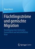 Ghosh |  Flüchtlingsströme und gemischte Migration | Buch |  Sack Fachmedien