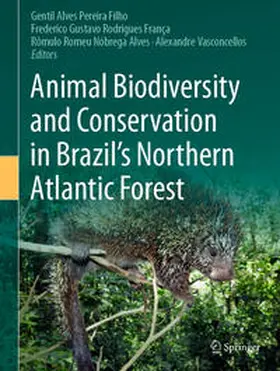 Pereira Filho / França / Alves | Animal Biodiversity and Conservation in Brazil's Northern Atlantic Forest | E-Book | www.sack.de