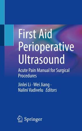 Li / Vadivelu / Jiang | First Aid Perioperative Ultrasound | Buch | 978-3-031-21290-1 | sack.de