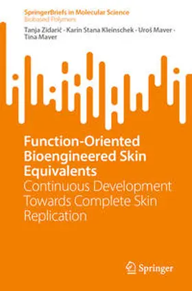 Zidaric / Zidaric / Kleinschek |  Function-Oriented Bioengineered Skin Equivalents | eBook | Sack Fachmedien