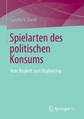 Zorell | Spielarten des politischen Konsums | E-Book | www.sack.de
