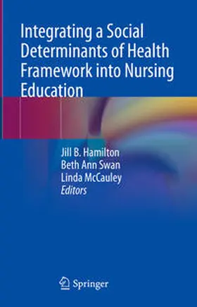 Hamilton / Swan / McCauley |  Integrating a Social Determinants of Health Framework into Nursing Education | eBook | Sack Fachmedien