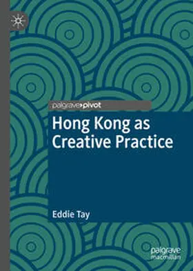 Tay | Hong Kong as Creative Practice | E-Book | sack.de