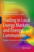 Gazafroudi / Shafie-khah |  Trading in Local Energy Markets and Energy Communities | Buch |  Sack Fachmedien
